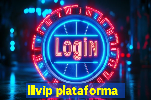 lllvip plataforma